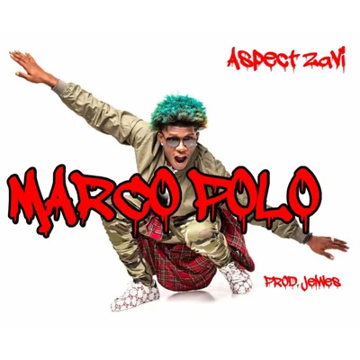 Marco Polo 專輯 Aspect Zavi/iLoveMemphis/Kstylis