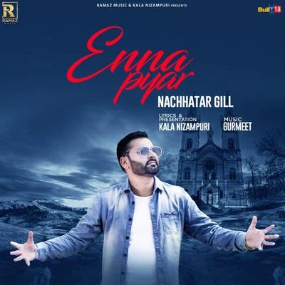 Enna Pyar 專輯 Gurbaksh Shounki/Nachhatar Gill