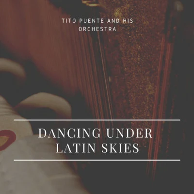 Dancing under Latin Skies 專輯 Tito Puente/Yuri Buenaventura/José Feliciano/Sivuca/Gloria Estefan