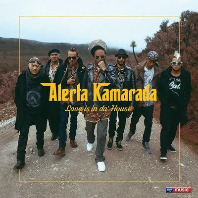 Love Is in da House, Vol. 1 專輯 Alerta Kamarada