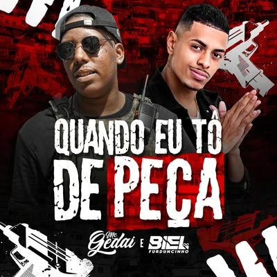 Quando Eu Tô de Peça 专辑 DJ Biel do Furduncinho/Dj Juninho 22/MC Tikão