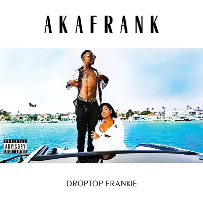 Droptop Frankie 專輯 akaFrank