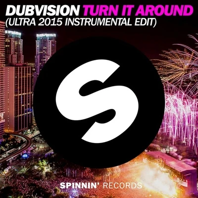 DubVisionAVIRAChris Howard Turn It Around (Ultra 2015 Instrumental Edit)