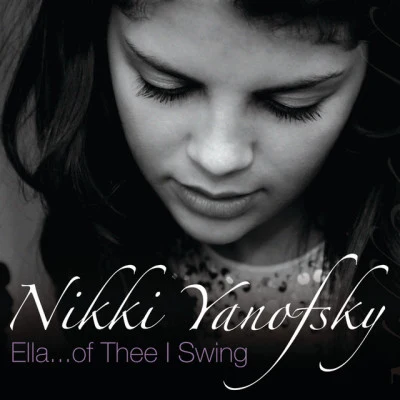 Ella... Of Thee I Swing 專輯 Nikki Yanofsky/Felix Cartal