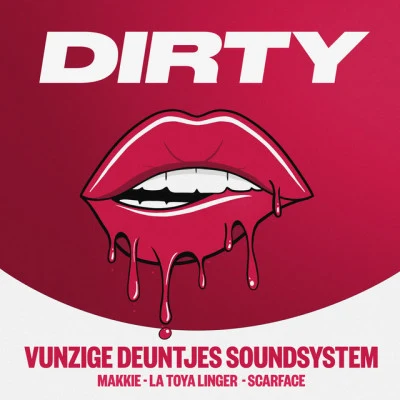 Dirty 专辑 Flori del Pino/Gianni Rota/Vunzige Deuntjes Soundsystem