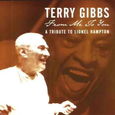 From Me To You: A Tribute To Lionel Hampton 專輯 Buddy De Franco/Terry Gibbs