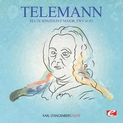 Telemann: Flute Sonata in F Major, TWV 41:F2 (Digitally Remastered) 專輯 Georg Philipp Telemann