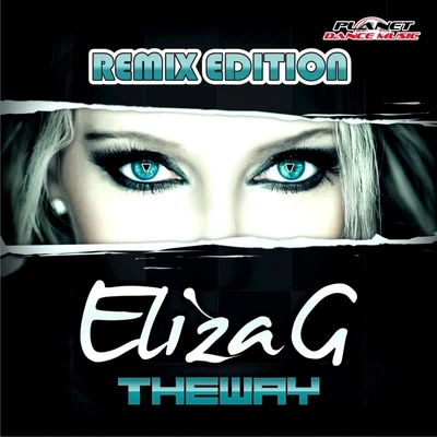 The Way (Remix Edition) 專輯 Eliza G