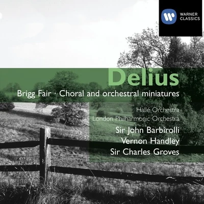 BBC Northern SingersPhyllis TateCharles GrovesBBC Northern Orchestra Delius: Popular Orchestral Works