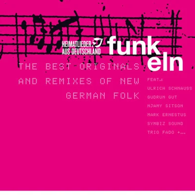 Diverse Heimatlieder aus Deutschland FUNKeln - The best Originals and Remixes of New German Folk