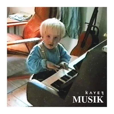 KAYEFNKSN Musik