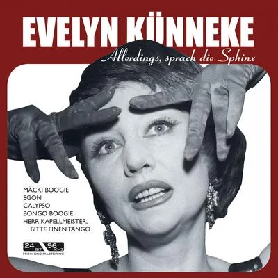 Allerdings sprach die Sphinx 專輯 Evelyn Kunneke