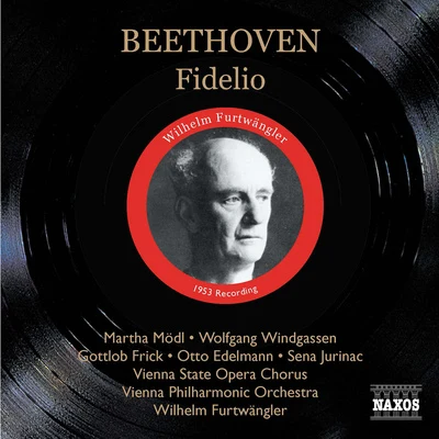 Wilhelm FurtwänglerWolfgang WindgassenItalian Radio Symphony OrchestraRichard WagnerAlfred PoellIra MalaniukItalian Radio Symphony ChoirElisabeth GrümmerFerdinand FrantzLorenz Fehenberger BEETHOVEN: Fidelio, Op. 72 (Modl, Windgassen, Furtwangler) (1953)