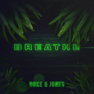 Duke & Jones Breathe