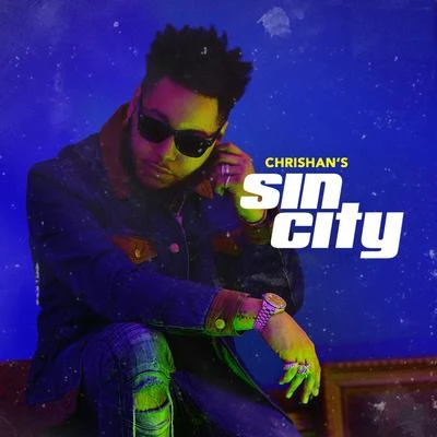 Sin City 專輯 Chrishan/Eric Bellinger/Yung Berg/Rahky