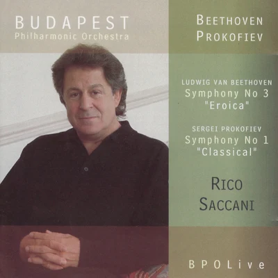 Beethoven "Eroica" Symphony & Prokofiev "Classical" Symphony 專輯 Rico Saccani