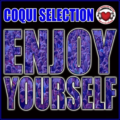 Enjoy Yourself 專輯 Coqui Selection/Taito Tikaro