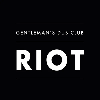 Riot 專輯 The Nextmen/Gentlemans Dub Club