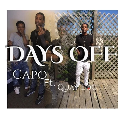 Days Off (feat. Quay Loc) 專輯 CAPO/DOKEDO/Haftbefehl/Kaaris