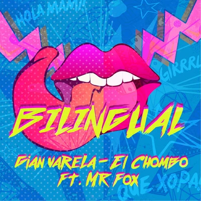 Bilingual (feat. El Chombo & Mr. Fox) 专辑 Gian Varela