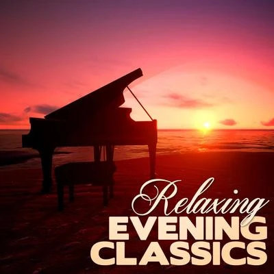 Relaxing Evening Classics 專輯 Aram Khachaturian