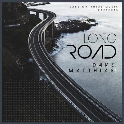 Long Road 專輯 Dave Matthias