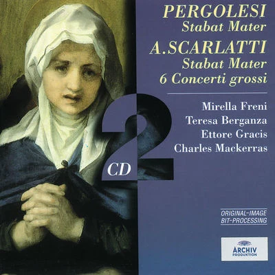 Pergolesi: Stabat MaterScarlatti: Stabat Mater; 6 Concerti grossi (2 CDs) 專輯 Sir Charles Mackerras