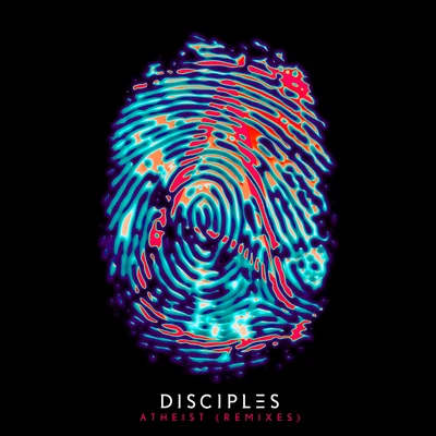 Atheist (Remixes) 專輯 Disciples