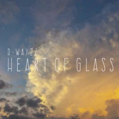 Heart Of Glass 專輯 GATS/D-WAYZZ