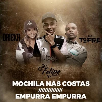 Mochila nas CostasEmpurra Empurra 專輯 MC Nickz da ZS/Mc Dricka