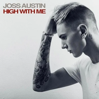 High with Me 专辑 Joss Austin