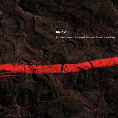 Uniko 專輯 Kronos Quartet/John Newton/Judith Sherman