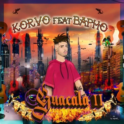 Guacala II (feat. Bapho) 专辑 Korvo