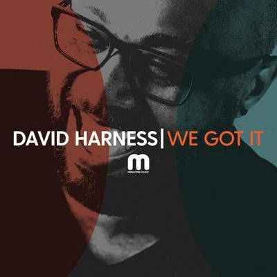 We Got It 專輯 David Harness/Roland Clark