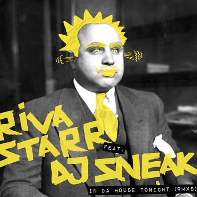 Riva Starr In Da House Tonight (Remixes)