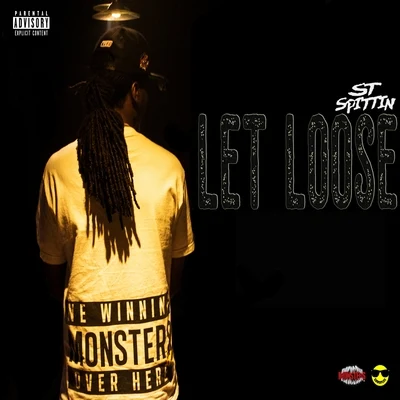 Let Loose (Remix) 专辑 St Spittin/Kool John