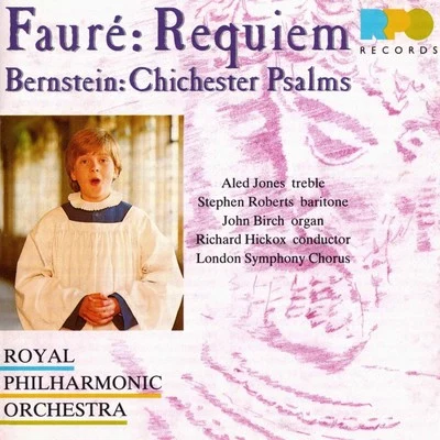 Faure: Requiem - Bernstein: Chichester Psalms 專輯 Royal Philharmonic Orchestra