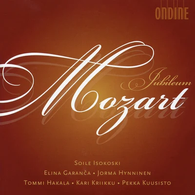 MOZART JUBILEUM 专辑 Soile Isokoski