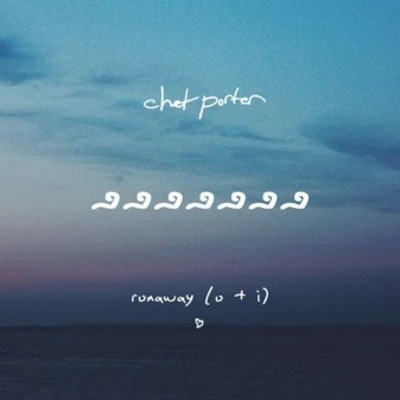 Chet PorterKidswaste Runaway (U + I) (Chet Porter Remix)