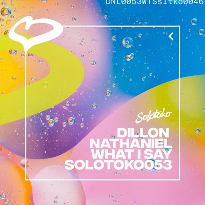 What I Say 專輯 Dillon Nathaniel