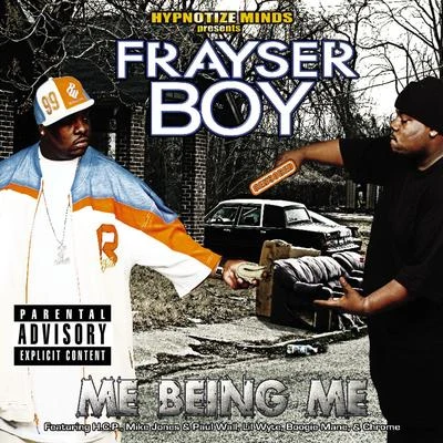 ME BEING ME 專輯 Frayser Boy