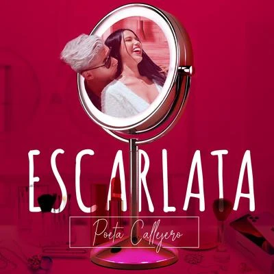 Escarlata 專輯 Poeta Callejero