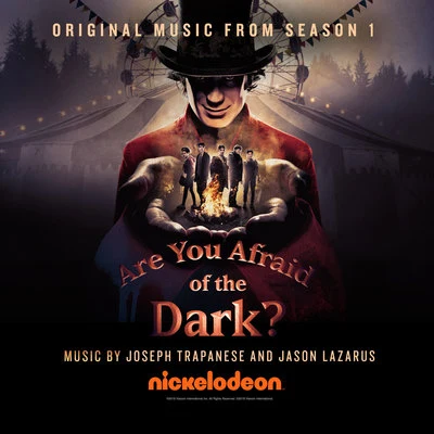 Joseph Trapanese Are You Afraid of the Dark? (Original Music from Season 1)