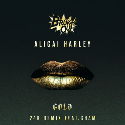 Gold (24K Remix) 专辑 Alicai Harley