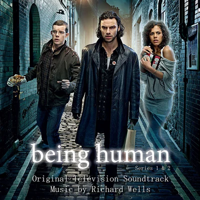 Being Human (Soundtrack from the TV Series) 專輯 Ian Livingstone/Simon Ravn/Tilman Sillescu/Richard Beddow/Richard Wells