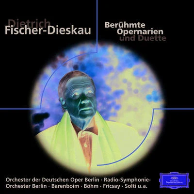 Dietrich Fischer-Dieskau: Berühmte Opernarien 專輯 Berliner Philharmoniker/Claudio Abbado/Emmanuel Pahud/Wolfgang Amadeus Mozart/Sabine Meyer