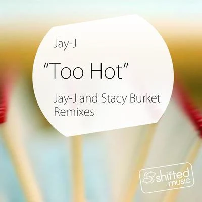 Jay-J Too Hot