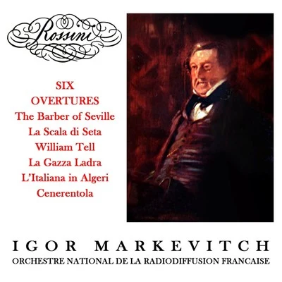 Rossini: Six Overtures 專輯 Désiré-Émile Inghelbrecht/Orchestre national de la Radiodiffusion française