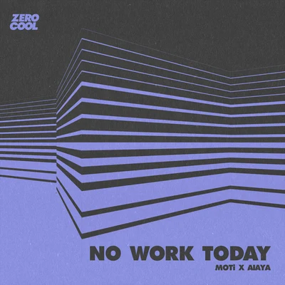 No Work Today 專輯 Aiaya