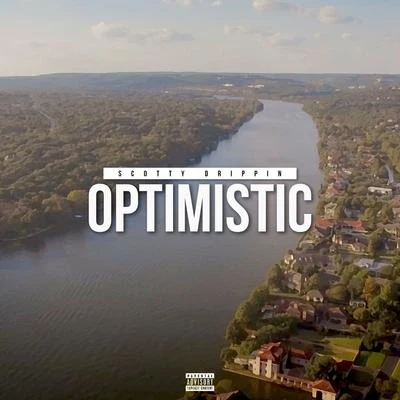 Optimistic - EP 专辑 Scotty Drippin